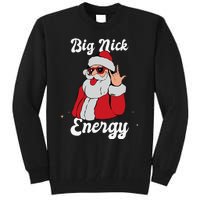 Big Nick Energy Funny Xmas Christmas Tall Sweatshirt