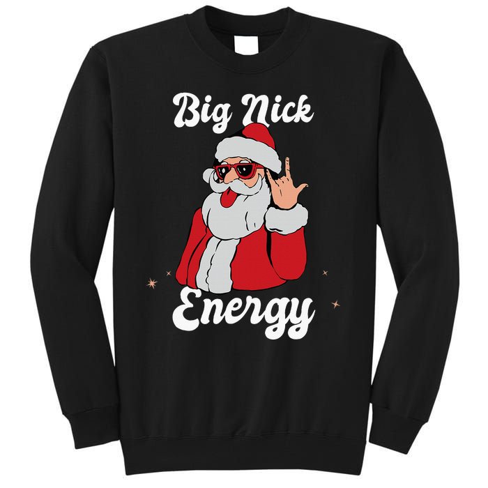 Big Nick Energy Funny Xmas Christmas Tall Sweatshirt