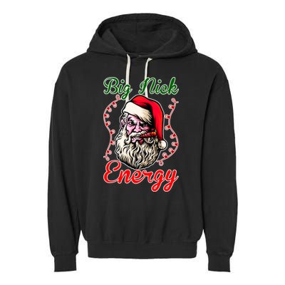Big Nick Energy Santa Claus Smokin St. Nick Christmas Garment-Dyed Fleece Hoodie