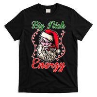 Big Nick Energy Santa Claus Smokin St. Nick Christmas T-Shirt