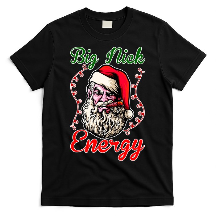 Big Nick Energy Santa Claus Smokin St. Nick Christmas T-Shirt