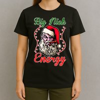 Big Nick Energy Santa Claus Smokin St. Nick Christmas T-Shirt