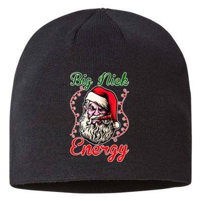 Big Nick Energy Santa Claus Smokin St. Nick Christmas Sustainable Beanie