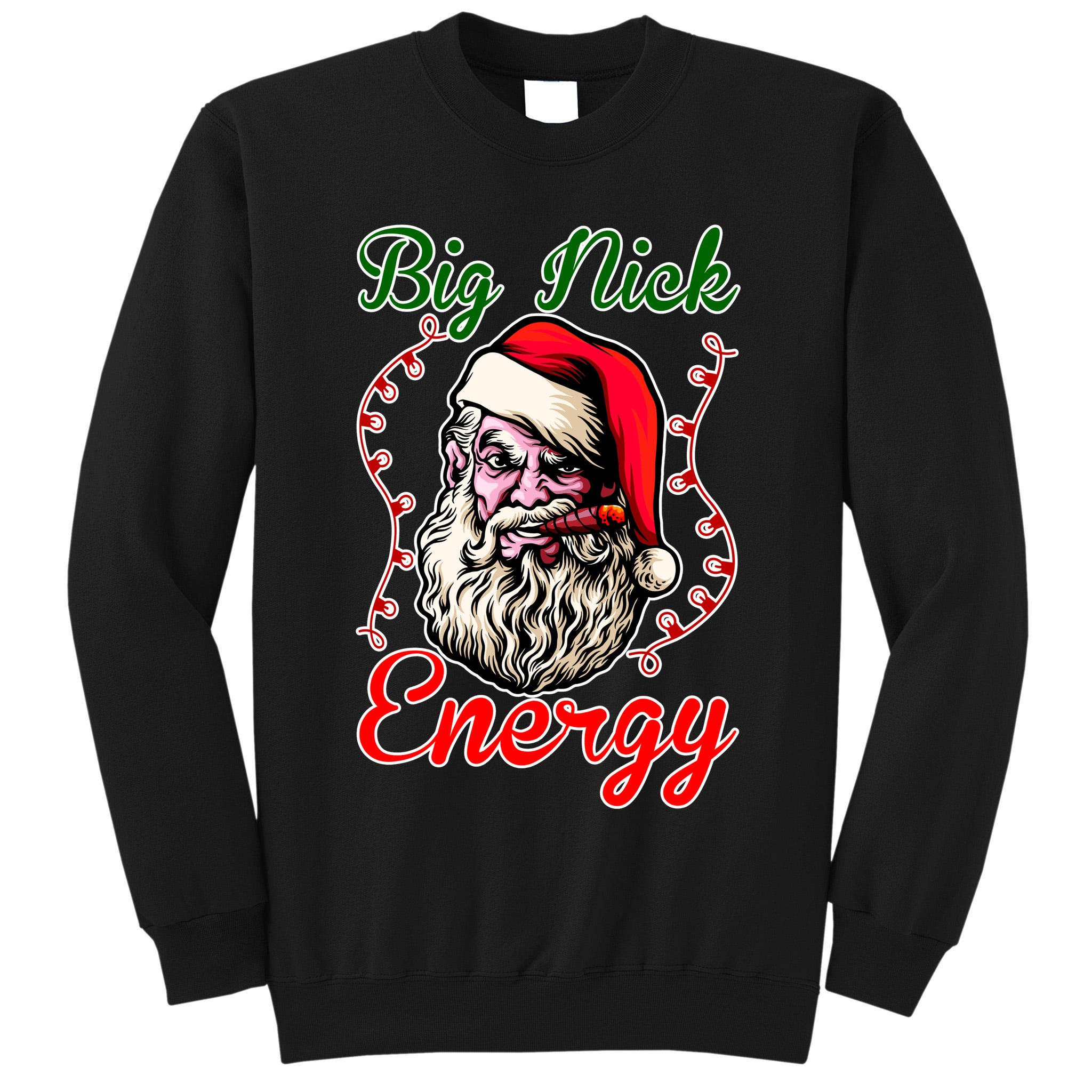 Big Nick Energy Santa Claus Smokin St. Nick Christmas Tall Sweatshirt