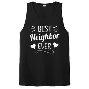 Best Neighbor Ever Neighbourhood Best Neighbor Cute Gift PosiCharge Competitor Tank