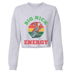 Big Nick Energy Cute Gift Cropped Pullover Crew