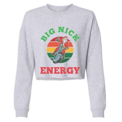 Big Nick Energy Cute Gift Cropped Pullover Crew