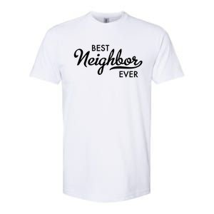 Best Neighbor Ever Gift Softstyle CVC T-Shirt