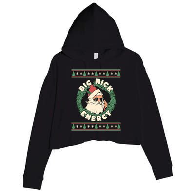 Big Nick Energy Christmas Santa Inappropriate Christmas Gift Crop Fleece Hoodie