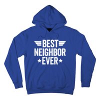 Best Neighbor Ever Cute Gift Hoodie