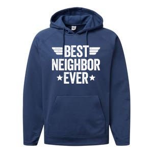 Best Neighbor Ever Cute Gift Performance Fleece Hoodie