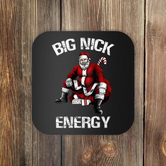 Big Nick Energy Funny Santa Christmas   Coaster