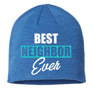 Best Neighbor Ever Quote Local Acquaintance Friend Next Door Gift Sustainable Beanie