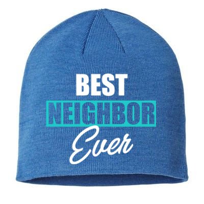 Best Neighbor Ever Quote Local Acquaintance Friend Next Door Gift Sustainable Beanie