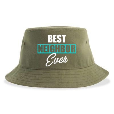 Best Neighbor Ever Quote Local Acquaintance Friend Next Door Gift Sustainable Bucket Hat