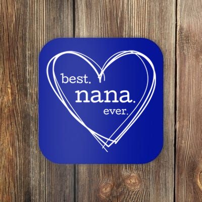 Best Nana Ever Meaningful Gift (National Grandparents Day) Coaster