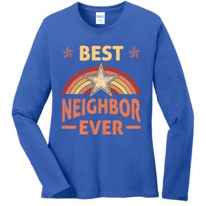 Best Neighbor Ever Retro Neighborhood Next Door Neighbors Gift Ladies Long Sleeve Shirt