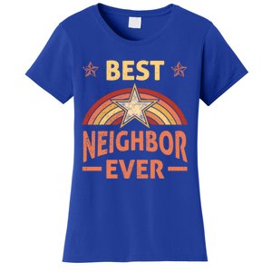 Best Neighbor Ever Retro Neighborhood Next Door Neighbors Gift Women's T-Shirt