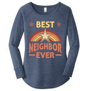 Best Neighbor Ever Retro Neighborhood Next Door Neighbors Gift Women's Perfect Tri Tunic Long Sleeve Shirt