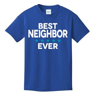 Best Neighbor Ever Gift Kids T-Shirt