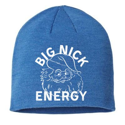 Big Nick Energy Funny Xmas Christmas Gift Sustainable Beanie