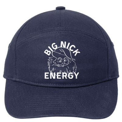 Big Nick Energy Funny Xmas Christmas Gift 7-Panel Snapback Hat