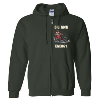 Big Nick Energy Funny Christmas Santa Riding A Motorcycle  Full Zip Hoodie