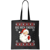 Big Nick Energy Santa Ugly Christmas Sweater  Tote Bag