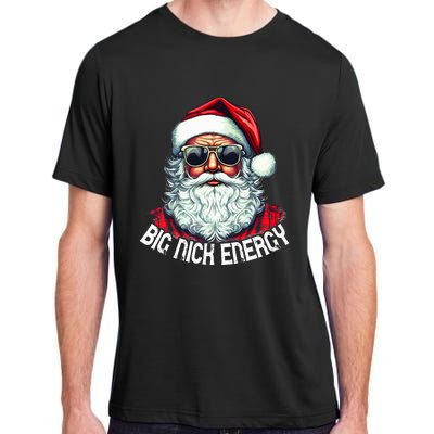 Big Nick Energy Funny Santa Christmas  Adult ChromaSoft Performance T-Shirt