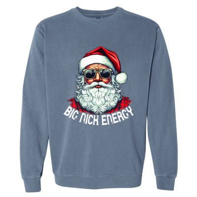 Big Nick Energy Funny Santa Christmas  Garment-Dyed Sweatshirt