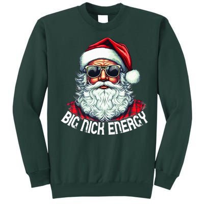 Big Nick Energy Funny Santa Christmas  Tall Sweatshirt