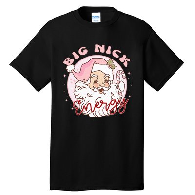 Big Nick Energy Pink Santa Claus Vintage Chirstmas Tall T-Shirt