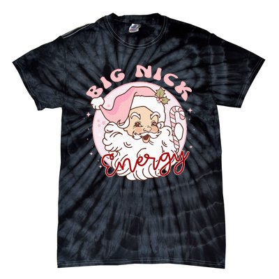 Big Nick Energy Pink Santa Claus Vintage Chirstmas Tie-Dye T-Shirt