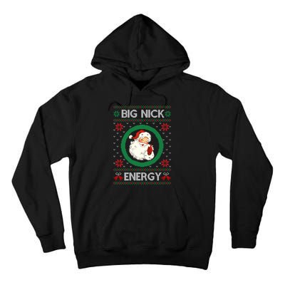 Big Nick Energy Funny Santa Claus Pink Ugly Christmas Sweater Tall Hoodie