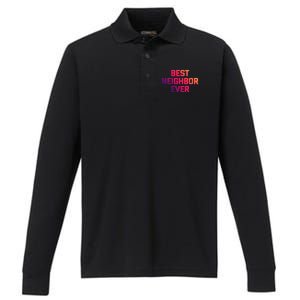 Best Neighbor Ever Gift Funny Saying Sarcastic Novelty Gift Performance Long Sleeve Polo