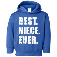 Best Niece Ever Great Gift Toddler Hoodie