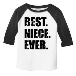 Best Niece Ever Great Gift Toddler Fine Jersey T-Shirt