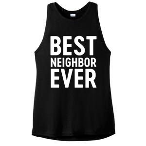 Best Neighbor Ever Cute Gift Cool Gift Ladies PosiCharge Tri-Blend Wicking Tank