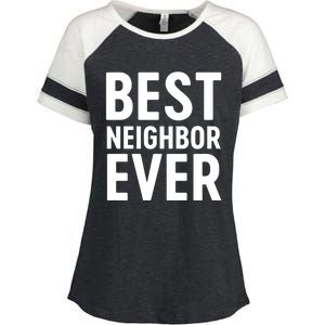 Best Neighbor Ever Cute Gift Cool Gift Enza Ladies Jersey Colorblock Tee