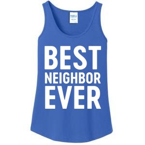 Best Neighbor Ever Cute Gift Cool Gift Ladies Essential Tank