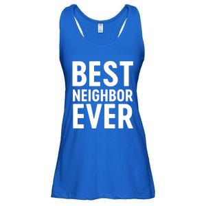 Best Neighbor Ever Cute Gift Cool Gift Ladies Essential Flowy Tank