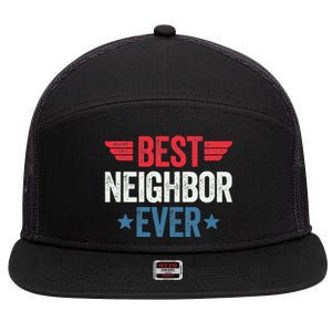 Best Neighbor Ever 7 Panel Mesh Trucker Snapback Hat