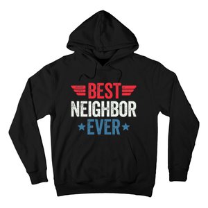 Best Neighbor Ever Hoodie