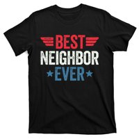 Best Neighbor Ever T-Shirt