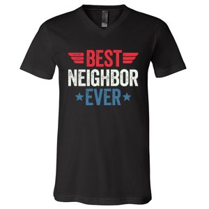 Best Neighbor Ever V-Neck T-Shirt