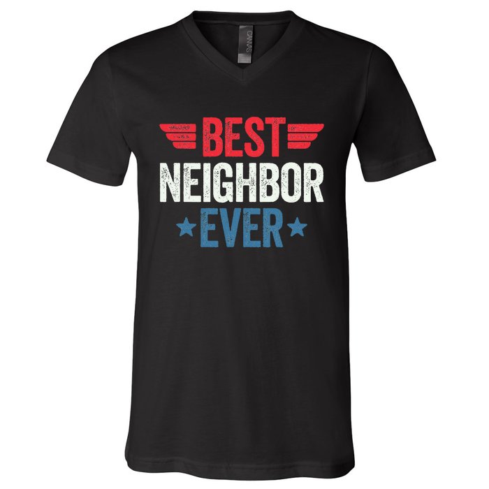 Best Neighbor Ever V-Neck T-Shirt