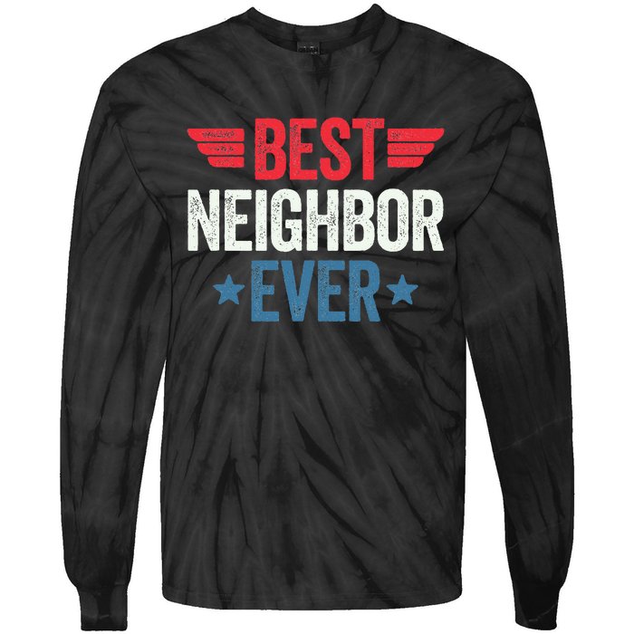 Best Neighbor Ever Tie-Dye Long Sleeve Shirt