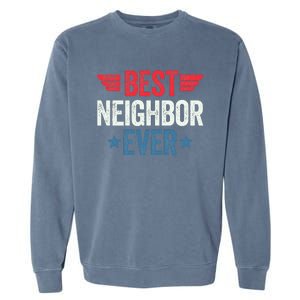 Best Neighbor Ever Garment-Dyed Sweatshirt