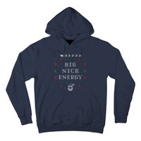 Big Nick Energy Funny Xmas Christmas Holiday Hoodie