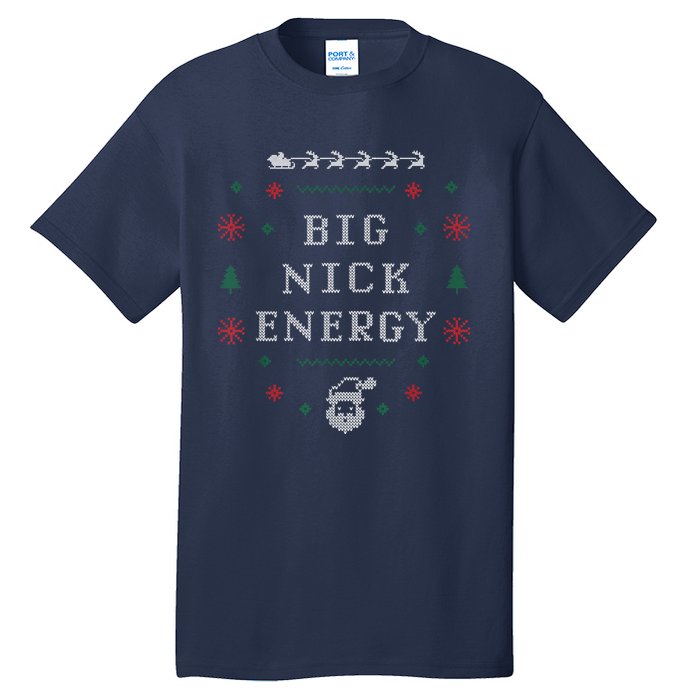 Big Nick Energy Funny Xmas Christmas Holiday Tall T-Shirt